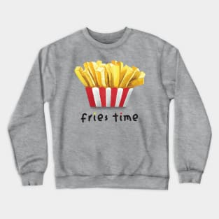 Fries Time Crewneck Sweatshirt